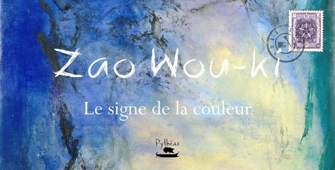 Ludovic Iacovo - zao wou-ki : le signe de la couleur.