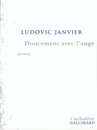 Doucement Avec L'Ange