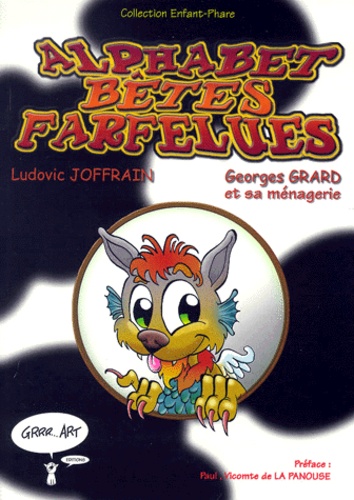 Ludovic Joffrain - Alphabet Bêtes farfelues.