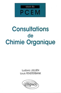 Ludovic Jullien et Louis Fensterbank - Consultations de chimie organique.