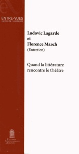 Ludovic Lagarde et Florence March - Quand la littérature rencontre le théâtre.