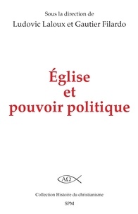 Ludovic Laloux et Gautier Filardo - Eglise et pouvoir politique.
