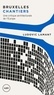 Ludovic Lamant - Bruxelles chantiers - Une critique architecturale de l'Europe.