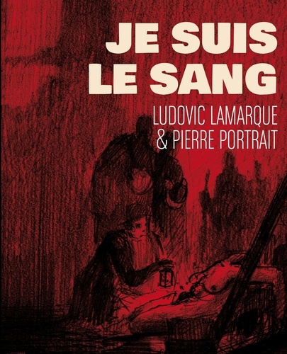 Ludovic Lamarque et Pierre Portrait - Je suis le sang.