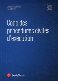 Ludovic Lauvergnat et Loïs Raschel - Code des procédures civiles d'exécution.