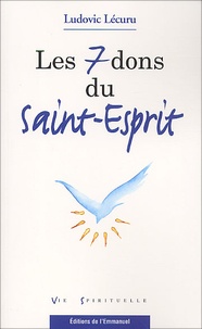 Ludovic Lécuru - Les Sept Dons Du Saint-Esprit.
