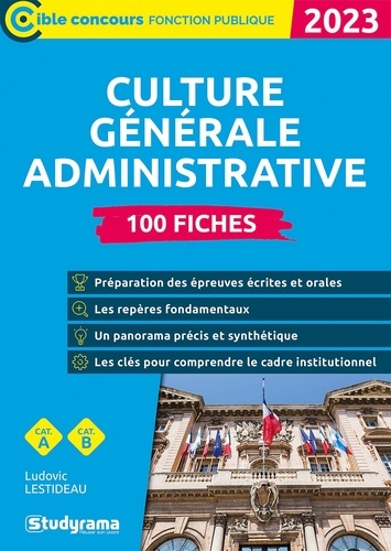 Culture générale administrative. 100 Fiches  Edition 2023