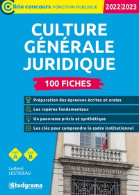 Ludovic Lestideau - Culture générale juridique 100 fiches Catégories A et B.