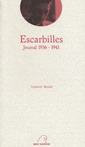 Ludovic Massé - Escarbilles - Journal 1936-1941.