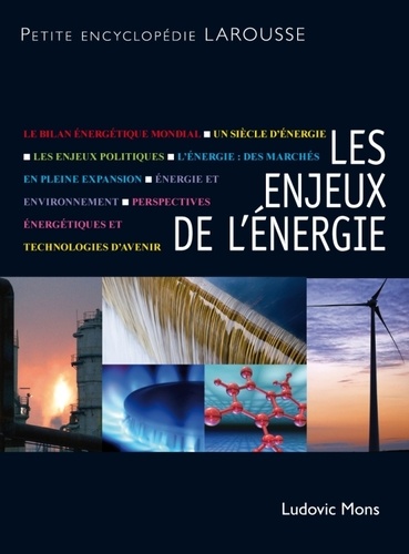 Ludovic Mons - Les enjeux de l'énergie - Pétrole, nucléaire, et après ?.