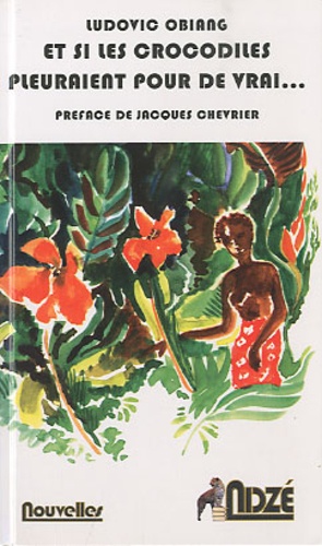 Ludovic Obiang - Et si les crocodiles pleuraient pour de vrai....