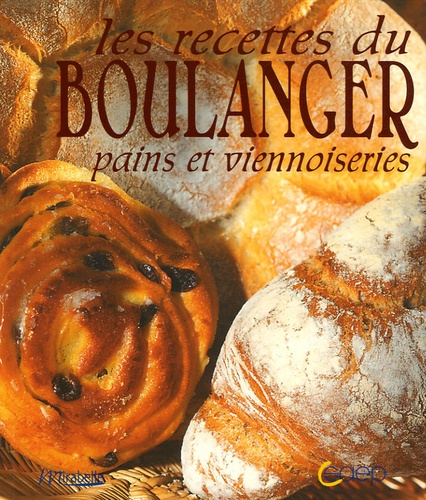 Ludovic Pelgas - Les recettes du boulanger - Pains et viennoiseries.