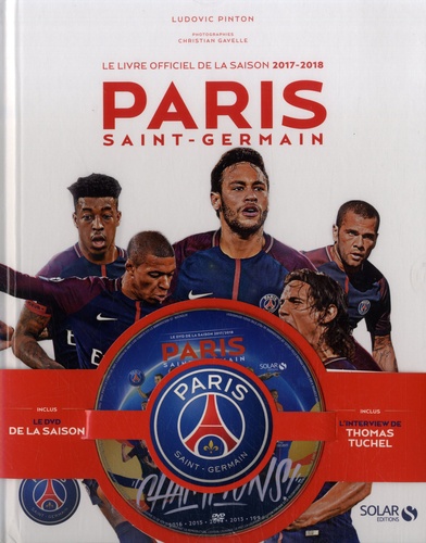 Le livre officiel de la saison 2017-2018 Paris Saint-Germain  avec 1 DVD
