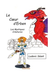 Ludovic Séant - Le coeur d'Erben.