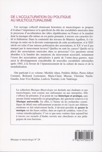 De l'acculturation du politique au multiculturalisme. Sociabilités musicales contemporaines