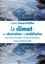 Le climat : de l'observation à la modélisation. Brève histoire d'une épopée scientifique et technologique