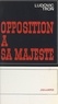 Ludovic Tron - Opposition à sa Majesté.