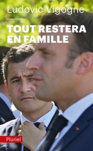 Ludovic Vigogne - Tout restera en famille.