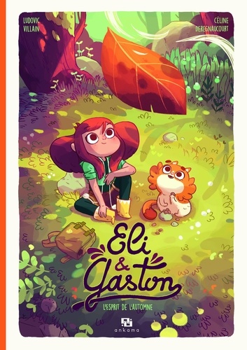 Ludovic Villain et Céline Deregnaucourt - Eli & Gaston  : L'esprit de l'automne.