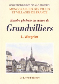 Ludovic Wargnier - Grandvilliers et ses environs.