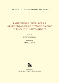 Similitudini, metafore e allegoria nel De opificio mundi di Filone di Alessandria