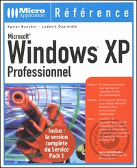 Ludovik Dopierala et Xavier Bouchet - Windows Xp Professionnel. Avec Cd-Rom.