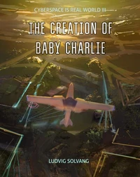 The Creation of Baby Charlie