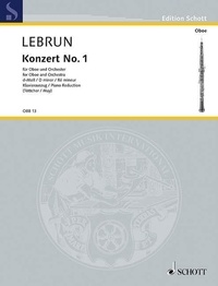 Ludwig august Lebrun - Edition Schott  : Concerto No. 1 Ré mineur - oboe and orchestra. Réduction pour piano avec partie soliste..