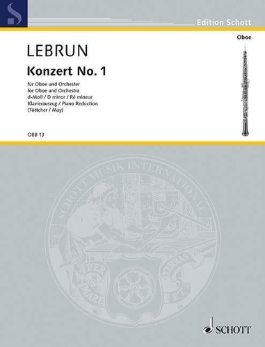 Ludwig august Lebrun - Edition Schott  : Concerto No. 1 Ré mineur - oboe and orchestra. Réduction pour piano avec partie soliste..