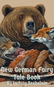  Ludwig Bechstein - New German Fairy Tale Book.