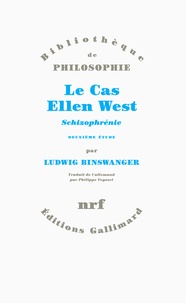 Ludwig Binswanger - Le cas Ellen West - Schizophrénie, deuxième étude.