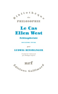 Ludwig Binswanger - Le cas Ellen West - Schizophrénie, deuxième étude.
