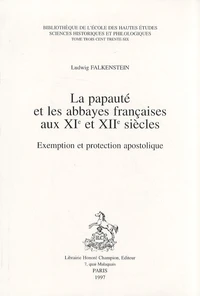 La papauté et les abbayes françaises aux XIe et XIIe siècles
