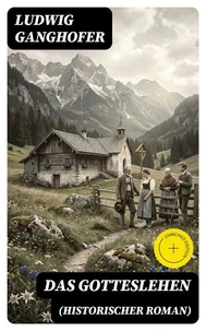 Das Gotteslehen (Historischer Roman)