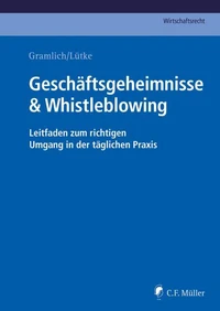 Geschäftsgeheimnisse &amp; Whistleblowing