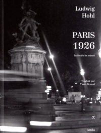 Ludwig Hohl - Paris 1926 - La Société de minuit.