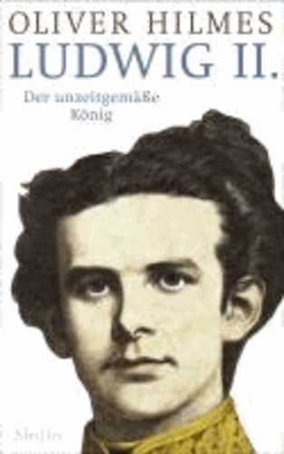 Ludwig II. - Der unzeitgemäße König.