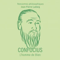 CONFUCIUS, l'homme de bien