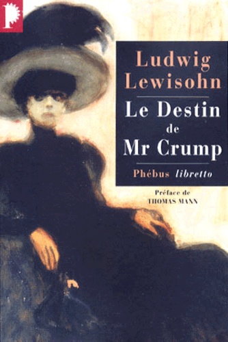 Ludwig Lewisohn - Le destin de Mr Crump.