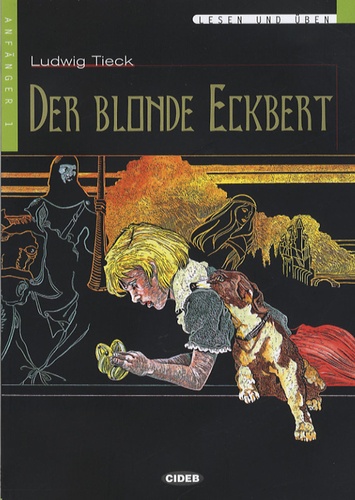 Ludwig Tieck - Der blonde Eckbert. 1 CD audio