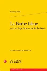 La Barbe bleue suivi des Sept Femmes de Barbe-Bleue