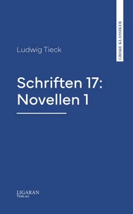 Schriften 17: Novellen 1