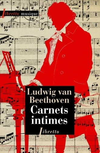 Ludwig Van Beethoven - Carnets intimes - Suivis du testament d'Heiligenstadt et des commentaires du professeur A. Leitzmann.