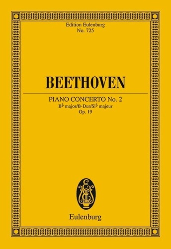 Ludwig van Beethoven - Eulenburg Miniature Scores  : Concerto No. 2 Sib majeur - op. 19. piano and orchestra. Partition d'étude..