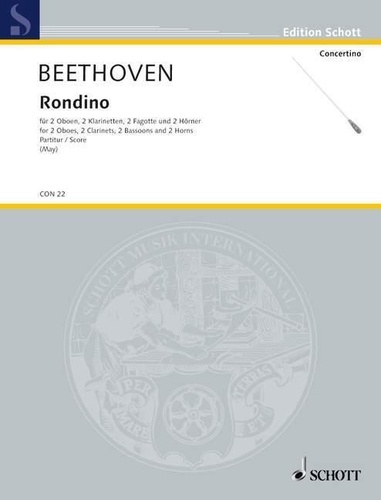 Ludwig van Beethoven - Edition Schott  : Rondino E flat Major - op. posth.. 2 oboes, 2 clarinets, 2 bassoons and 2 horns. Partition..