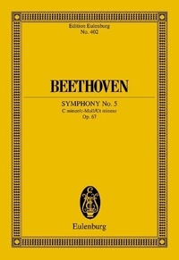 Ludwig van Beethoven - Eulenburg Miniature Scores  : Symphonie No. 5 Ut mineur - op. 67. orchestra. Partition d'étude..