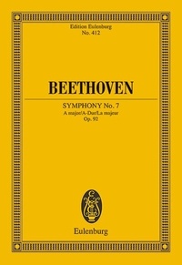 Ludwig van Beethoven - Eulenburg Miniature Scores  : Symphonie No. 7 La majeur - op. 92. orchestra. Partition d'étude..