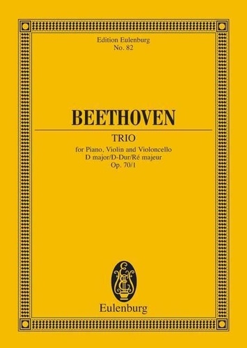 Ludwig van Beethoven - Eulenburg Miniature Scores  : Trio avec piano No. 5 Ré majeur - "Geister-Trio". op. 70/1. piano trio. Partition d'étude..