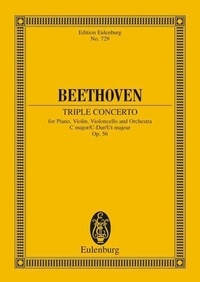 Ludwig van Beethoven - Eulenburg Miniature Scores  : Triple Concerto Ut majeur - op. 56. piano, violin, cello and orchestra. Partition d'étude..