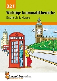 Ludwig Waas - Englisch 321 : Wichtige Grammatikbereiche. Englisch 5. Klasse.
